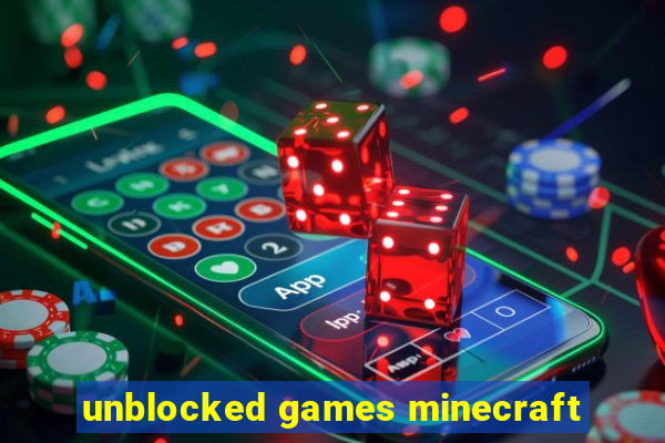 unblocked games minecraft